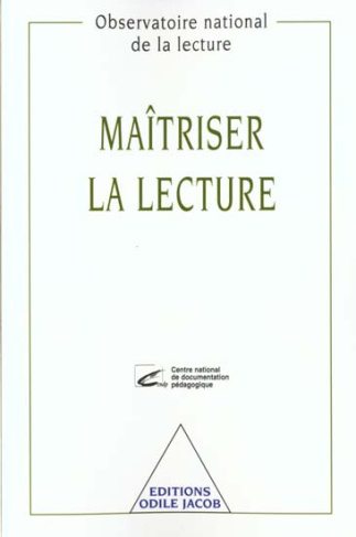 Maîtriser la lecture. Pour l'apprentissage de la lecture de 8 à 11 ans
