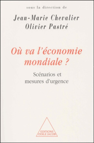 Où va l'économie mondiale ? Scénarios et mesures d'urgence