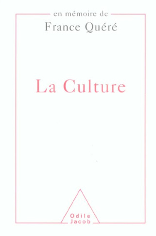 La Culture. En mémoire de France Quéré