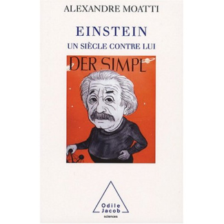 Einstein, un siècle contre lui
