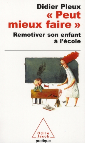 Peut mieux faire / Remotiver son enfant à l'école
