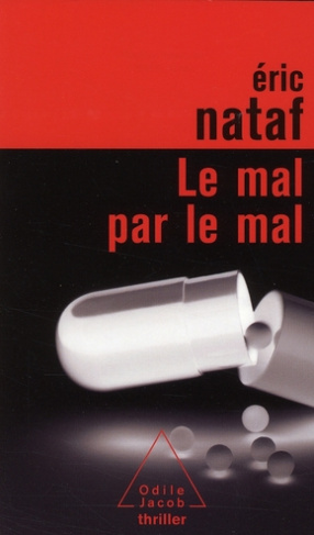 Le mal par le mal