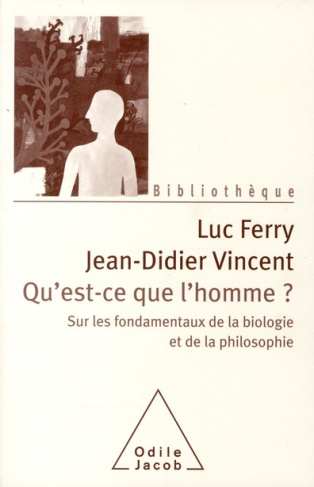 Qu'est-ce que l'homme ? Sur les fondamentaux de la biologie et de la philosophie