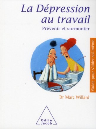La dépression au travail / Prévenir et surmonter