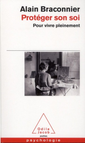 Protéger son Soi. Pour vivre pleinement