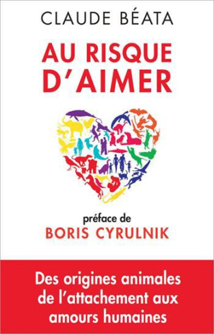 AU RISQUE D'AIMER - PREFACE DE BORIS CYRULNIK