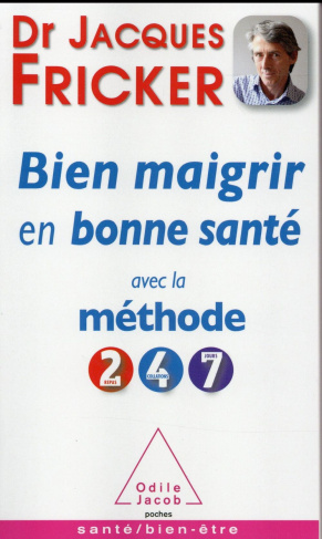 Bien maigrir en bonne santé avec la méthode 2-4-7