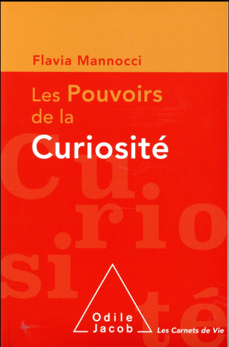 Les pouvoirs de la curiosité