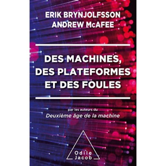 Des machines, des plateformes et des foules