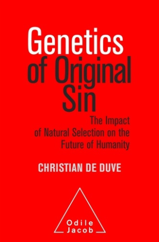 GENETIQUE DU PECHE ORIGINEL - THE IMPACT OF THE PAST ON THE FUTURE OF HUMANITY