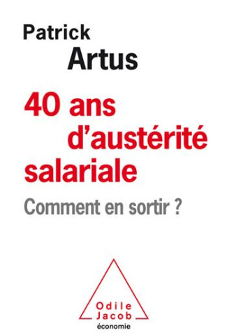 40 ans d'austérité salariale. Comment en sortir ?