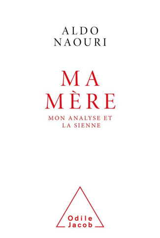 Ma mère. Mon analyse et la sienne