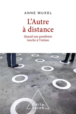L'AUTRE A DISTANCE - QUAND UNE PANDEMIE TOUCHE A L'INTIME
