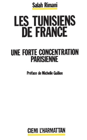 LES TUNISIENS DE FRANCE : UNE FORTE CONCENTRATION PARISIENNE