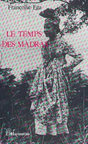 Le temps des madras