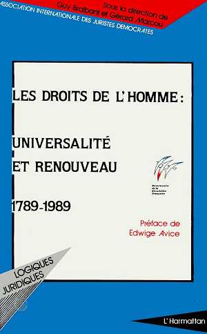 Les droits de l'homme. Universalité et renouveau, 1789-1989, [actes de la conférence internationale,