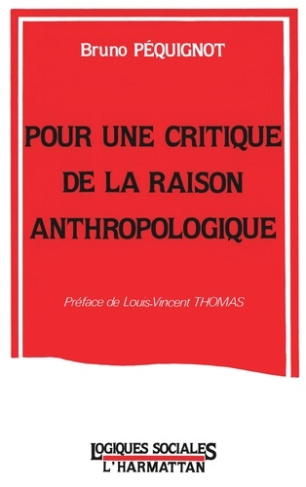 Pour une critique de la raison anthropologique
