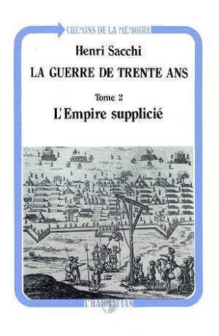 La guerre de trente ans. 2 Tome 2