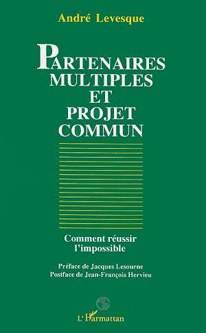 Partenaires multiples et projet commun. Comment réussir l'impossible
