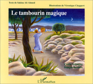 Le tambourin magique. Conte bilingue français-berbère