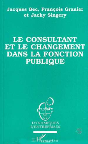 Le consultant et le changement dans la fonction publique