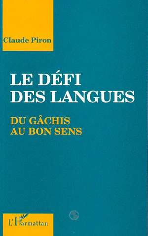 Le défi des langues. Du gâchis au bon sens