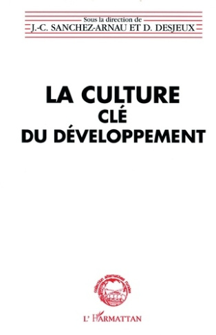 La culture, clé du développement. [séminaire, Paris, 1979