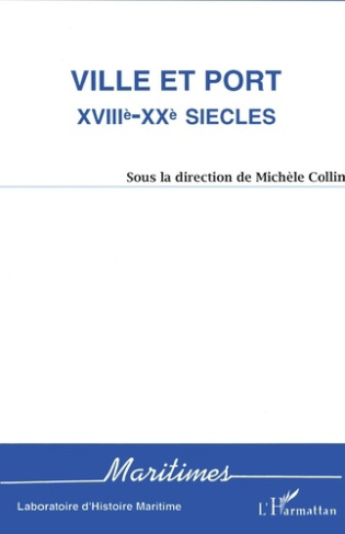 Ville et port. XVIIIe-XXe siècle