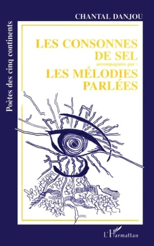Les consonnes de sel accompagnées par : "Les mélodies parlées"