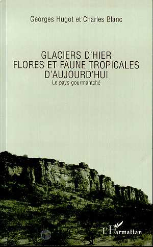 GLACIERS D'HIER FLORES FAUNES AUJOURD'HUI