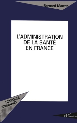 L'administration de la santé en France
