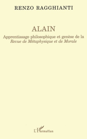 Alain. Apprentissage philosophique et genèse de la "Revue de métaphysique et de morale"