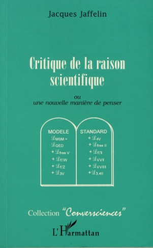 Critique de la raison scientifique. Ou une nouvelle manière de penser