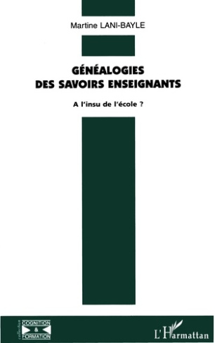 Généalogies des savoirs enseignants. À l'insu de l'école ?