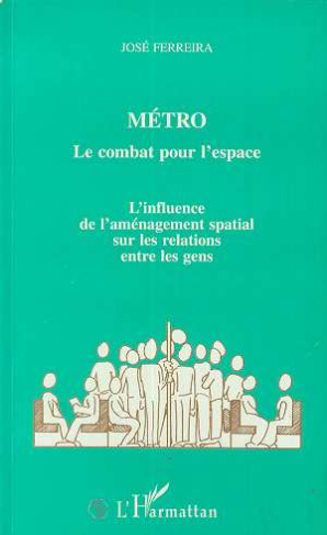 Métro : le combat pour l'espace. L'influence de l'aménagement spatial sur les relations entre les ge