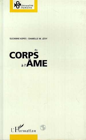 Du corps à l'âme. Récit