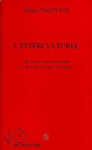 L'interculturel. De la psychosociologie à la psychologie clinique
