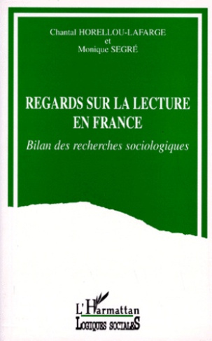 REGARDS SUR LA LECTURE EN FRANCE. Bilan des recherches sociologiques