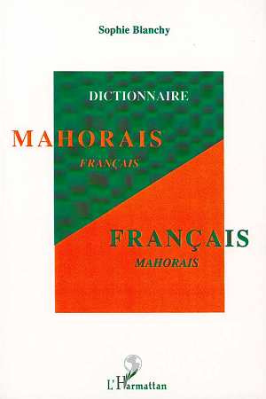 Dictionnaire mahorais-français et français-mahorais