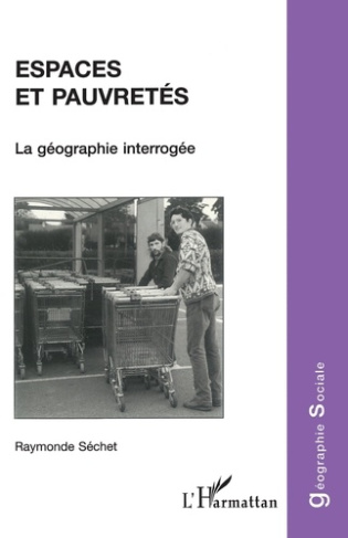 Espaces et pauvretés. La géographie interrogée