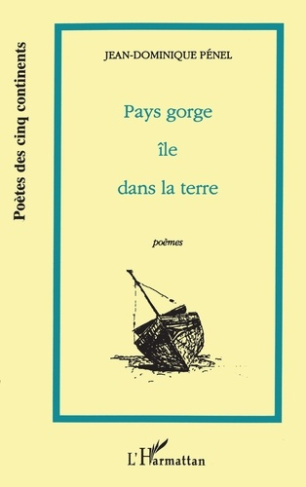 Pays Gorge île dans la terre. (Poèmes)