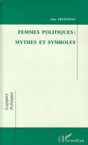 Femmes politiques. Mythes et symboles