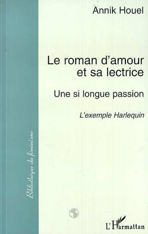 Le roman d'amour et sa lectrice. Une si longue passion : l'exemple Harlequin