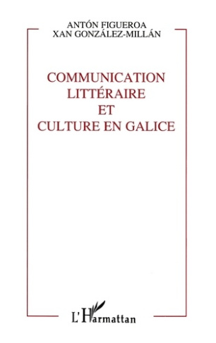 Communication littéraire et culture en Galice