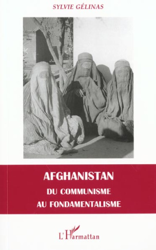 Afghanistan. Du communisme au fondamentalisme