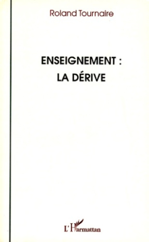 Enseignement, la dérive
