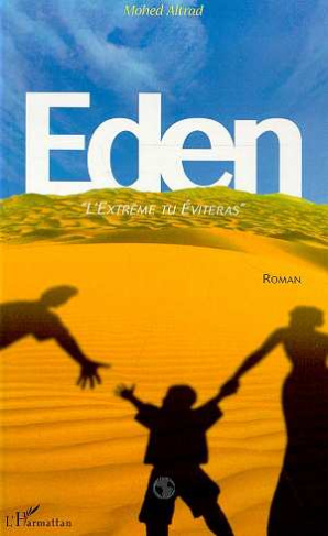 Eden.. " L'Extrême tu éviteras " - Roman