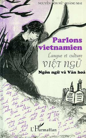 Parlons viêtnamien. Langue et culture