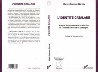 L'identité catalane. Analyse du processus de production de l'identité nationale en Catalogne