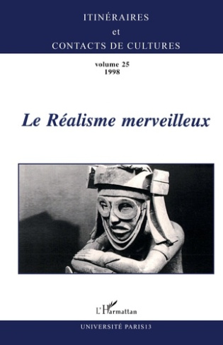 Itinéraires et contacts de cultures N° 25, 1998 : Le réalisme merveilleux